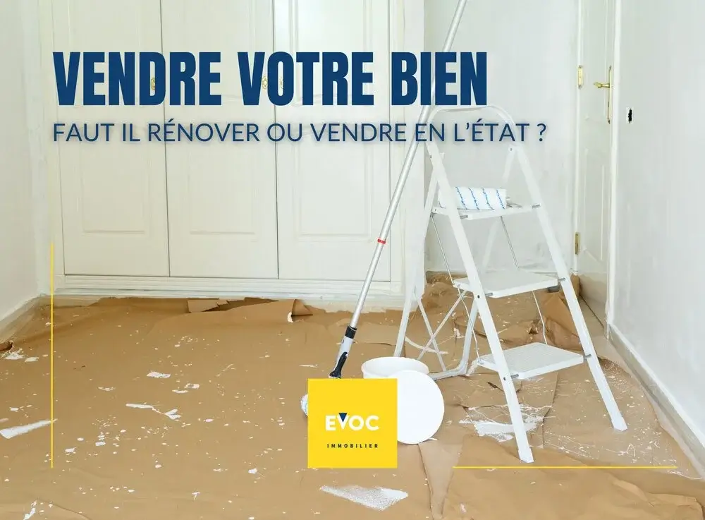 Rénover avant de vendre ou vendre en l’état : comment choisir